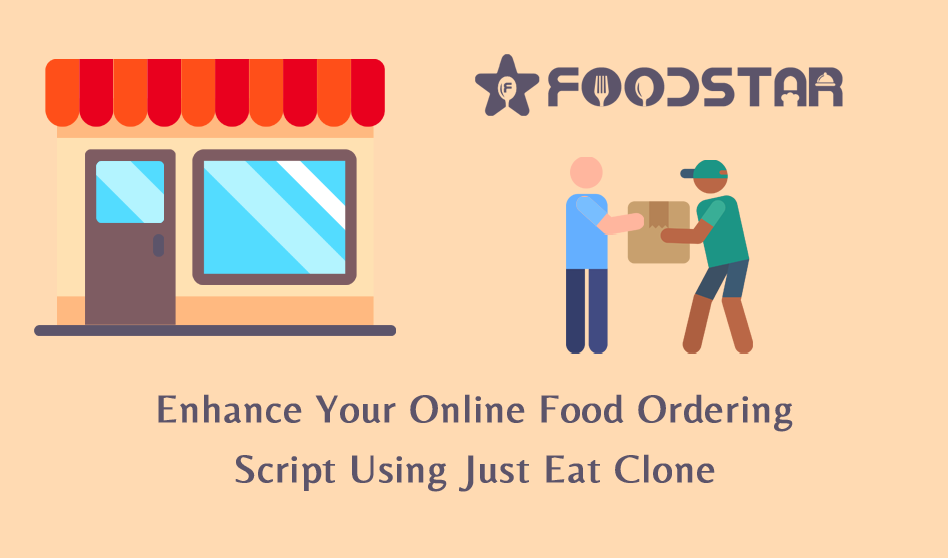 Enhance Your Online Food Ordering Script Using Just Eat Clone
