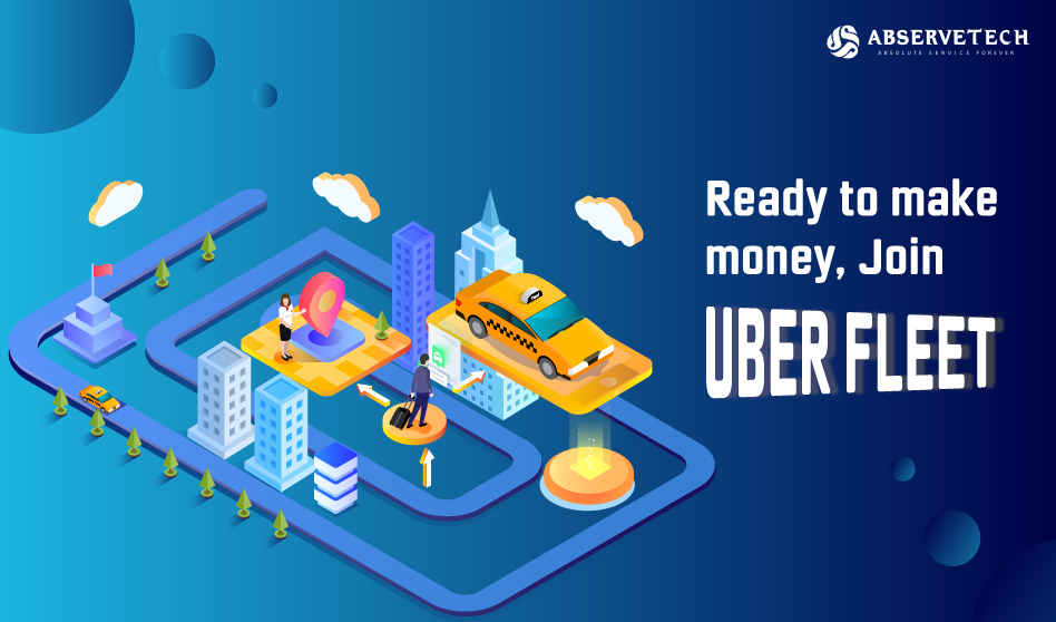 What Is Uber Fleet How To Join Uber Fleet Abservetech Blog