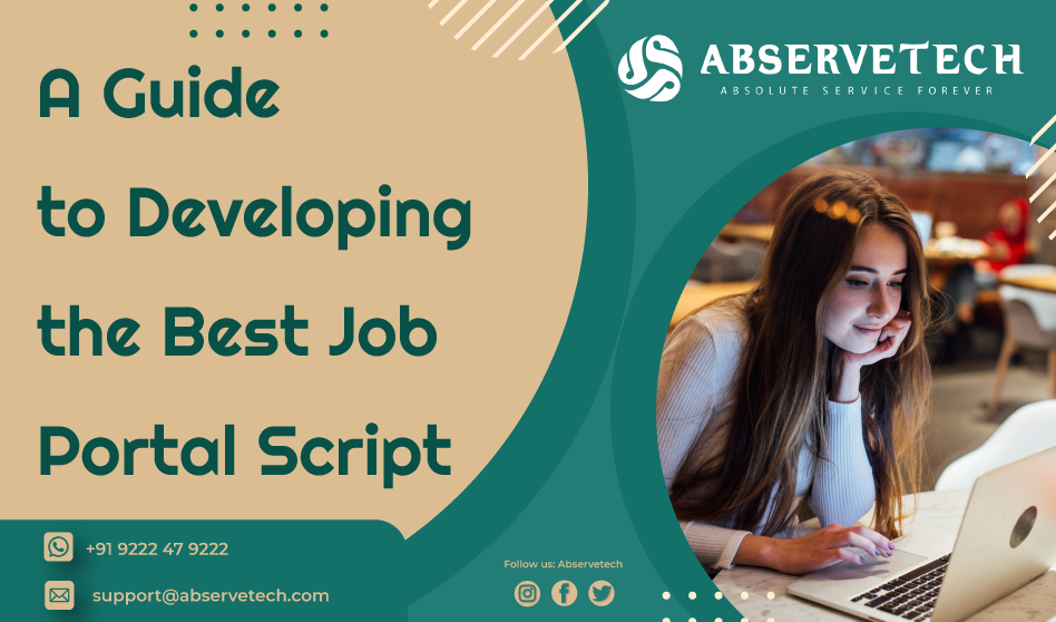 A Guide to Developing the Best Job Portal Script - Abservetech Blog