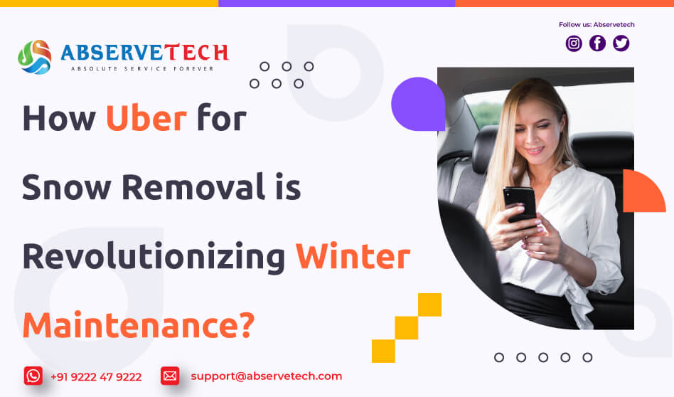 How Uber for Snow Removal is Revolutionizing Winter Maintenance